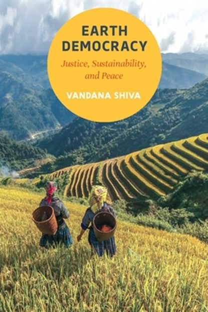 Earth Democracy: Justice, Sustainability, and Peace, Vandana Shiva - Paperback - 9781623170417