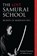 The Lost Samurai School, Antony Cummins ; Mieko Koizumi - Paperback - 9781623170875