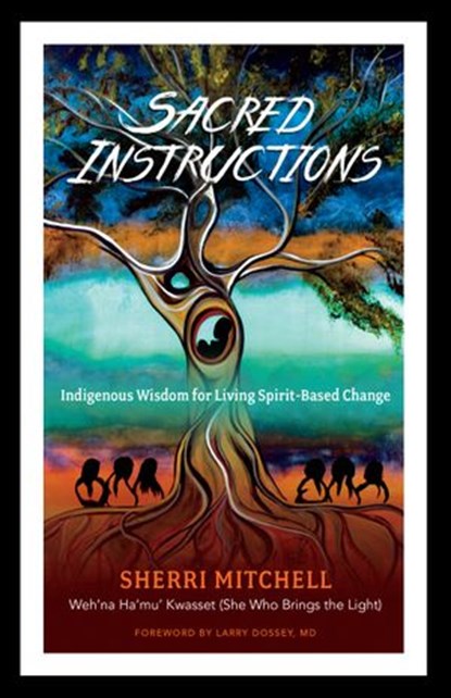 Sacred Instructions, Sherri Mitchell - Ebook - 9781623171964
