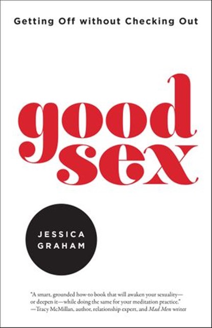 Good Sex, Jessica Graham - Ebook - 9781623172350
