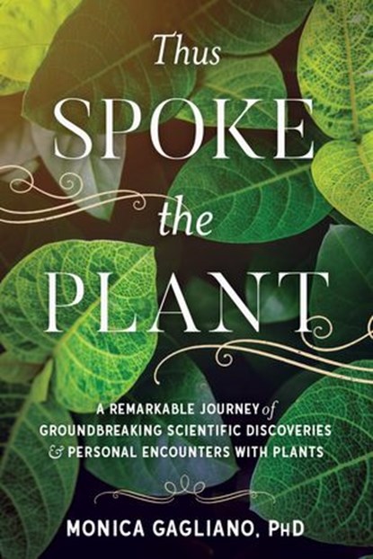 Thus Spoke the Plant, Monica Gagliano - Ebook - 9781623172442