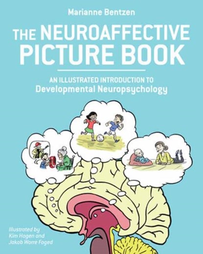Neuroaffective Picture Book, Marianne Bentzen ; Kim Hagen - Paperback - 9781623172541