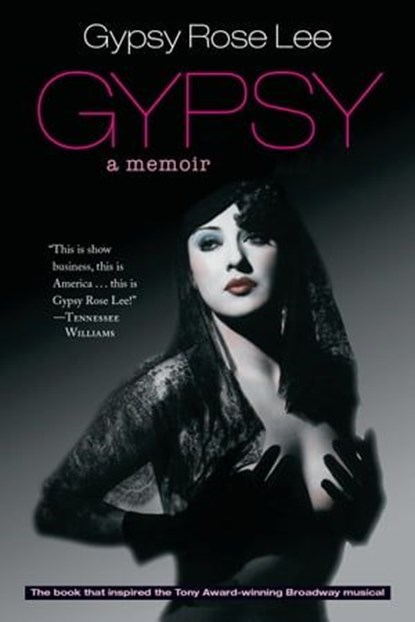 Gypsy, Gypsy Rose Lee ; Erik Preminger - Ebook - 9781623172787