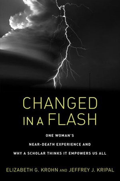 Changed in a Flash, Elizabeth G. Krohn ; Jeffrey J. Kripal - Ebook - 9781623173012
