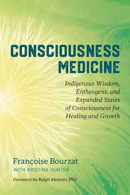 Consciousness Medicine, Francoise Bourzat ; Kristina Hunter - Paperback - 9781623173494