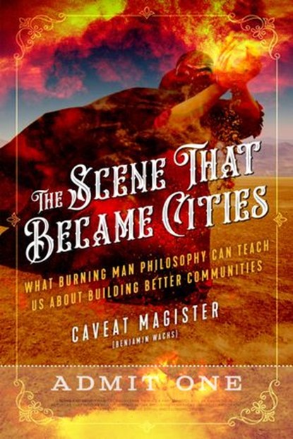 The Scene That Became Cities, Caveat Magister (Benjamin Wachs) - Ebook - 9781623173708