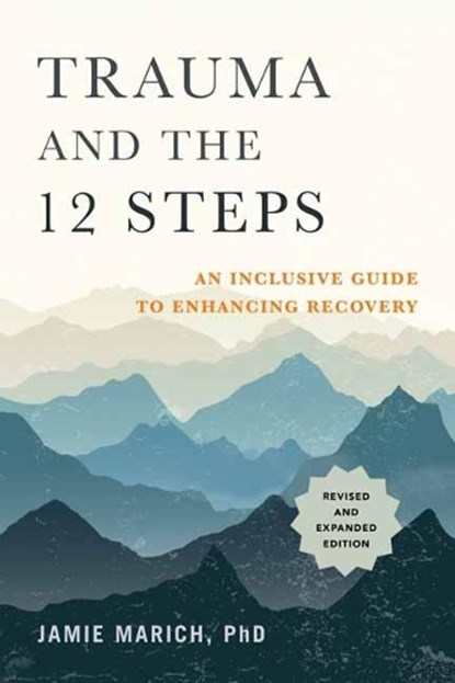 Trauma and the 12 Steps, Jamie Marich - Paperback - 9781623174682