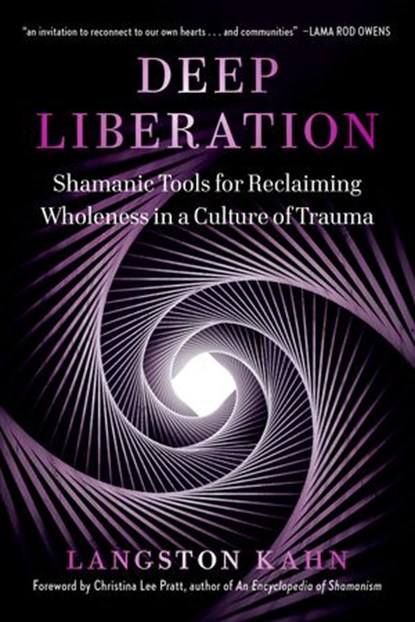Deep Liberation, Langston Kahn - Ebook - 9781623174934