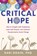 Critical Hope, Kari Grain - Paperback - 9781623176372