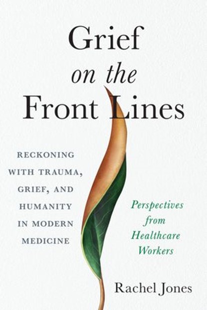 Grief on the Front Lines, Rachel Jones - Ebook - 9781623176419