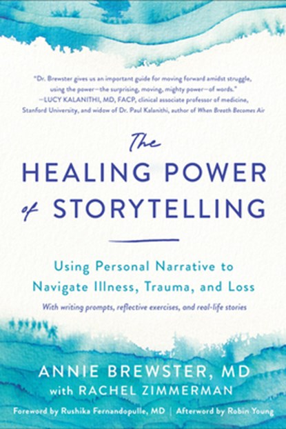 The Healing Power of Storytelling, Annie Brewster ; Rachel Zimmerman - Paperback - 9781623176693