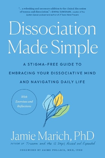 Dissociation Made Simple, Jamie Marich - Paperback - 9781623177218