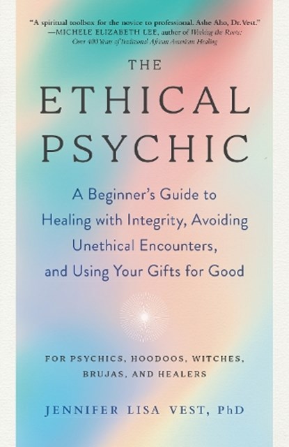 The Ethical Psychic, Jennifer Lisa Vest - Paperback - 9781623177386