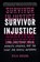 Survivor Injustice, Kylie Cheung - Paperback - 9781623179083
