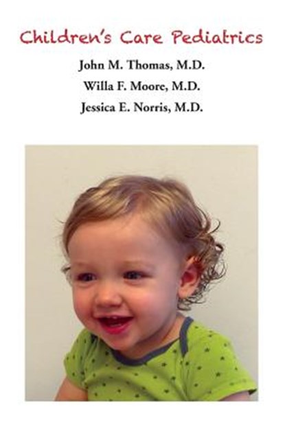 Children's Care Pediatrics - Caring For Your Baby, John Thomas - Paperback - 9781623300708