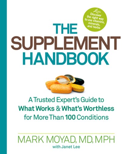 The Supplement Handbook, Mark Moyad ; Janet Lee - Paperback - 9781623360351