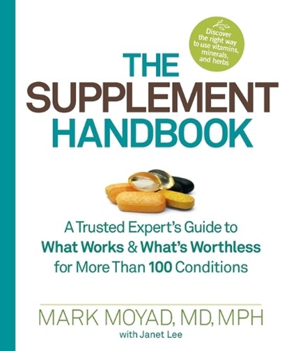 The Supplement Handbook, Mark Moyad ; Janet Lee - Paperback - 9781623360351