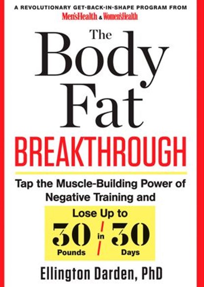 The Body Fat Breakthrough, Ellington Darden PhD - Ebook - 9781623361044