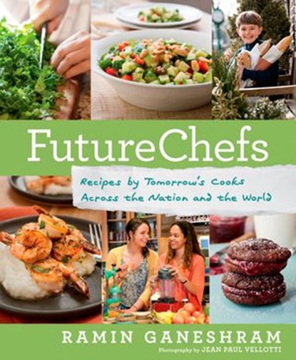 FutureChefs, Ramin Ganeshram - Ebook - 9781623362072