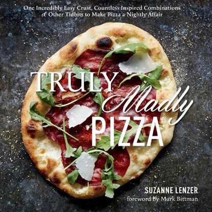 Truly madly pizza, suzanne lenzer - Gebonden - 9781623362188