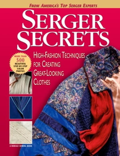 Serger Secrets, Mary Griffin ; Pam Hastings ; Agnes Mercik ; Linda Lee Vivian ; Barbara Weiland - Ebook - 9781623363338
