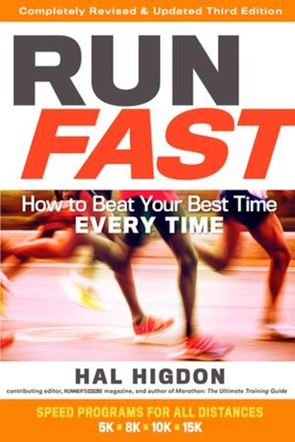 Run Fast, Hal Higdon - Ebook - 9781623366896