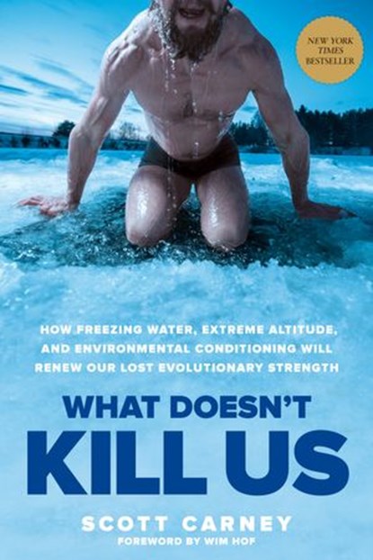 What Doesn't Kill Us, Scott Carney - Ebook - 9781623366919