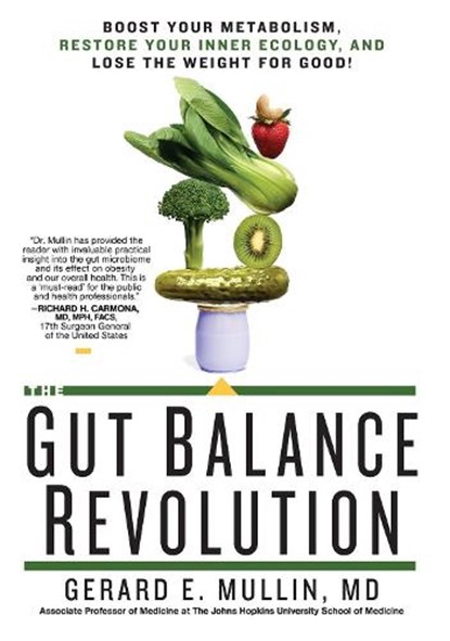The Gut Balance Revolution, Gerard E. Mullin - Paperback - 9781623367787