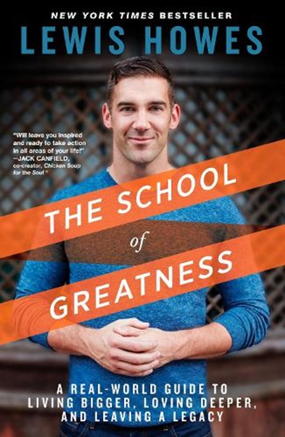 The School of Greatness, Lewis Howes - Paperback - 9781623369026