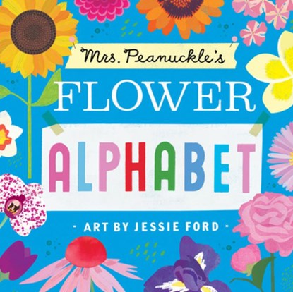Mrs. Peanuckle's Flower Alphabet, Mrs. Peanuckle - Gebonden - 9781623369415