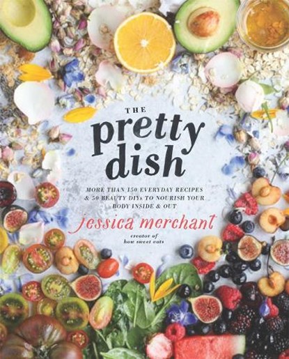 The Pretty Dish, Jessica Merchant - Gebonden - 9781623369699