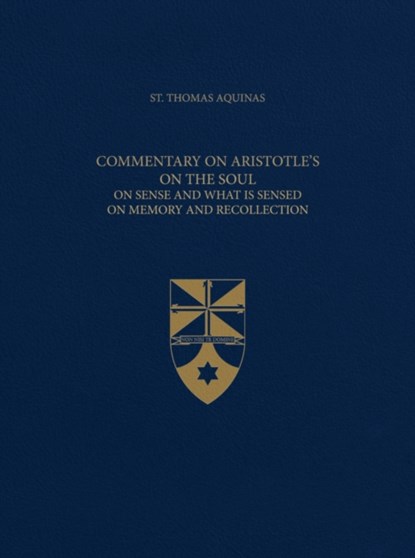 Commentary on Aristotle's on the Soul, Thomas Aquinas - Gebonden - 9781623400491