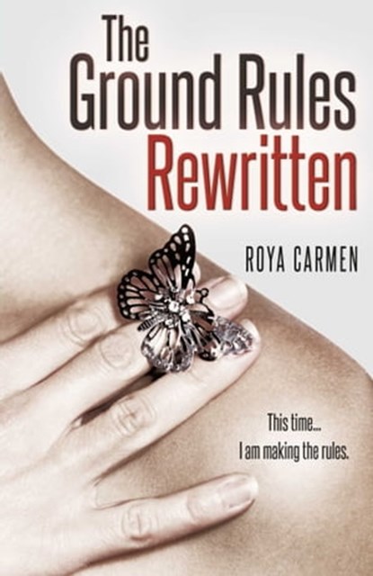 Ground Rules: Rewritten (Book 2), Roya Carmen - Ebook - 9781623422295