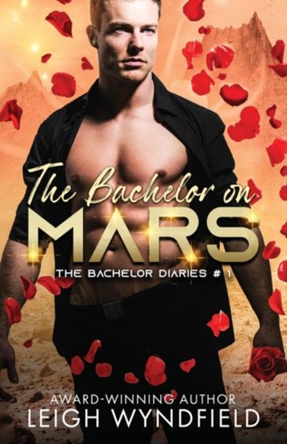 The Bachelor on Mars, Leigh Wyndfield - Paperback - 9781623422707