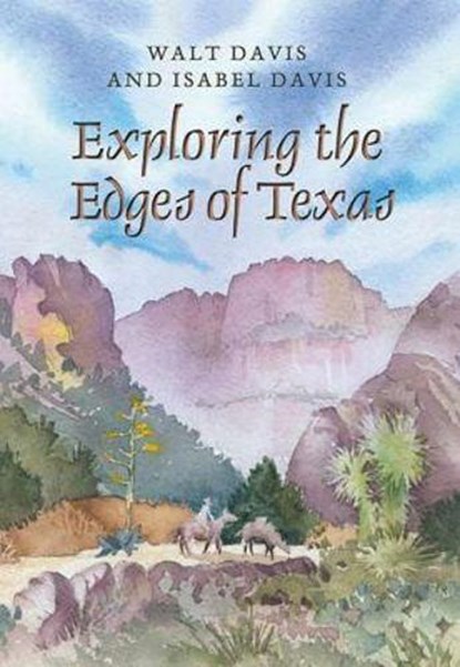 Exploring the Edges of Texas, Walt Davis ; Isabel Davis - Paperback - 9781623496876