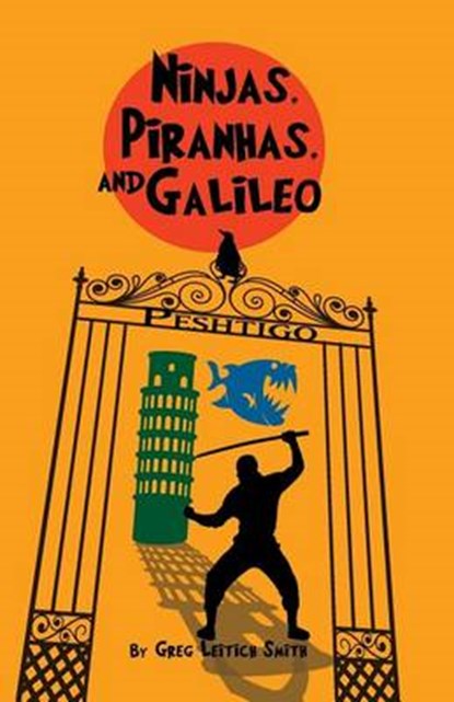 Ninjas, Piranhas, and Galileo, SMITH,  Greg Leitich - Paperback - 9781623520298