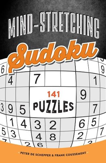 Mind-Stretching Sudoku, Peter De Schepper ; Frank Coussement - Paperback - 9781623540685