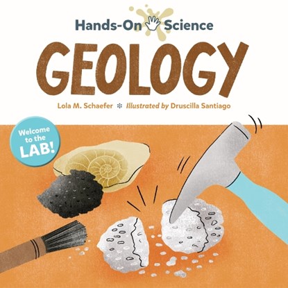 Hands-On Science: Geology, Lola M. Schaefer - Gebonden - 9781623542443