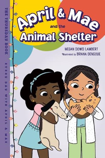 April & Mae and the Animal Shelter, Megan Dowd Lambert ; Briana Dengoue - Gebonden - 9781623542627