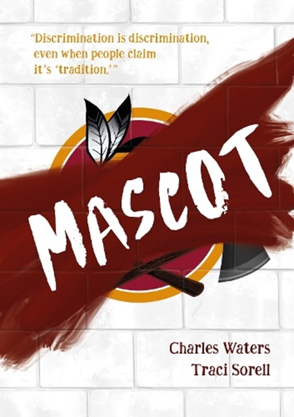 Mascot, Charles Waters ; Traci Sorell - Gebonden - 9781623543808
