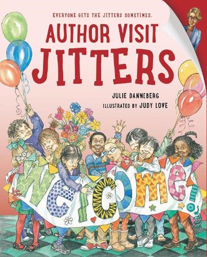 Author Visit Jitters, Julie Danneberg ; Judy Love - Paperback - 9781623544379