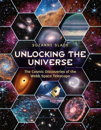 Unlocking the Universe, Suzanne Slade - Gebonden - 9781623544591