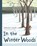 In the Winter Woods, Daniela Kulot - Gebonden - 9781623544959