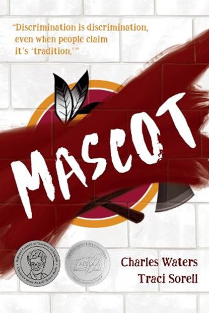 Mascot, Charles Waters ; Traci Sorell - Paperback - 9781623546359
