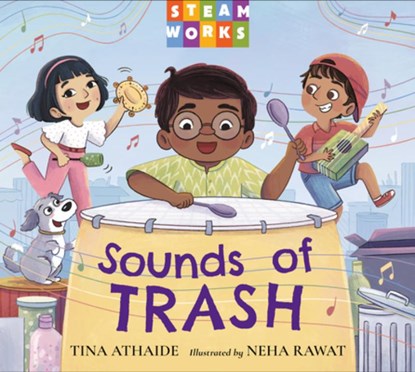 Sounds of Trash, Tina Athaide ; Neha Rawat - Gebonden - 9781623546847