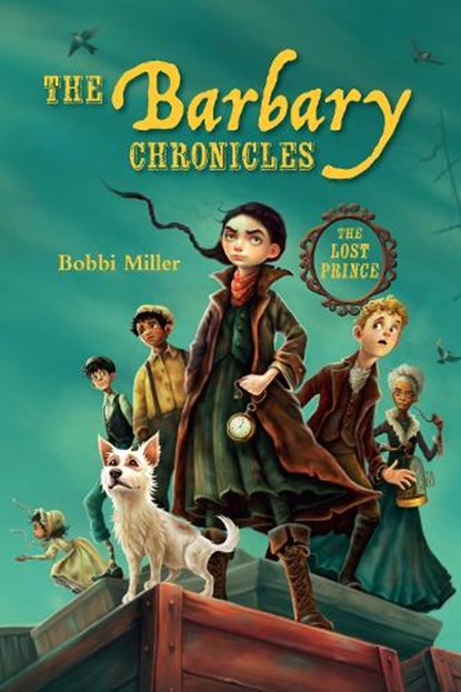The Barbary Chronicles, Bobbi Miller - Paperback - 9781623547998