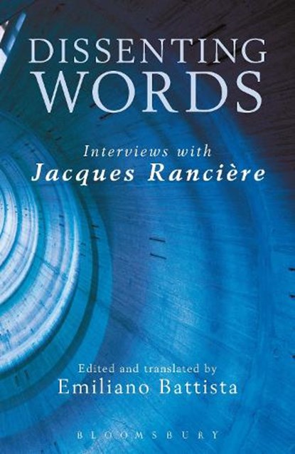 Dissenting Words, RANCIÈRE,  Jacques - Gebonden - 9781623566197