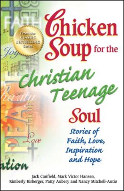 CSF THE CHRISTIAN TEENAGE SOUL, Jack Canfield ; Mark Victor Hansen ; Patty Aubery - Paperback - 9781623610104