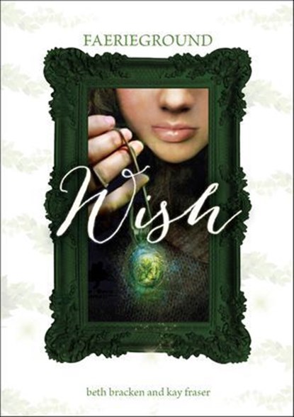 Wish, Beth Bracken ; Kay Fraser - Ebook - 9781623700416