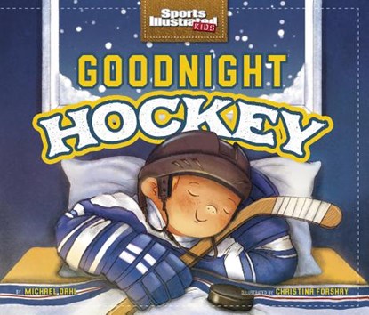 Dahl, M: Goodnight Hockey, Michael Dahl - Gebonden - 9781623702984